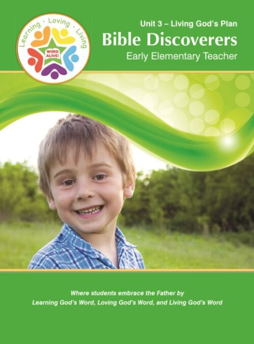 Bible Discoverers Early Elementary Teacher Unit 3